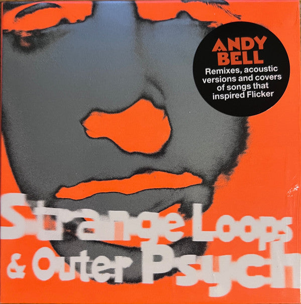 BELL, ANDY - STRANGE LOOPS & OUTER PSYCHE