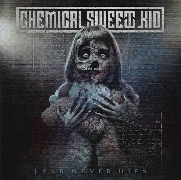 CHEMICAL SWEET KID - FEAR NEVER DIES