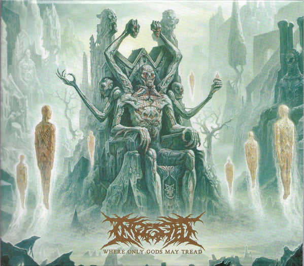 INGESTED - WHERE ONLY GODS MAY TREAD