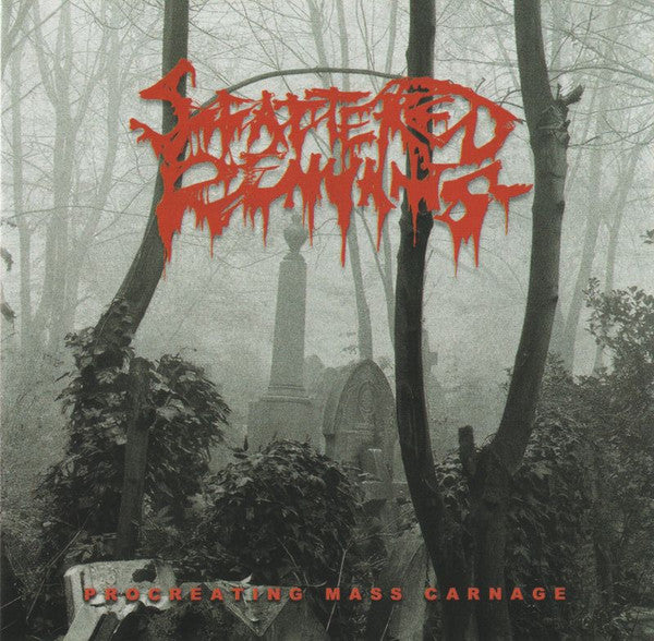 SCATTERED REMNANTS - PROCREATING MASS CARNAGE
