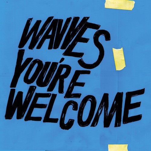 WAVVES - YOU'RE WELCOME (LIMITED EDITION BLUE VINYL)