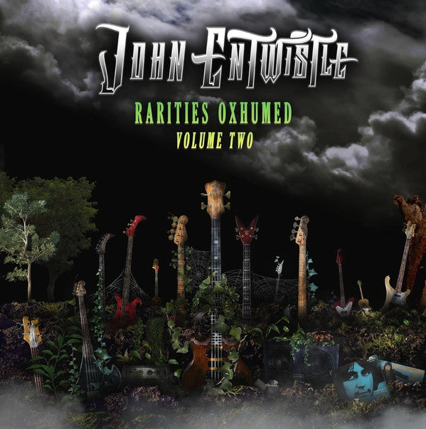 ENTWISTLE JOHN - RARITIES OXHUMED VOLUME TWO