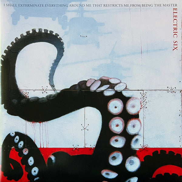 ELECTRIC SIX - I SHALL EXTERMINATE EVERYTHING AROUND ME THAT RESTRICTS ME FROM BEING THE MASTER (LIMITED/2LP)