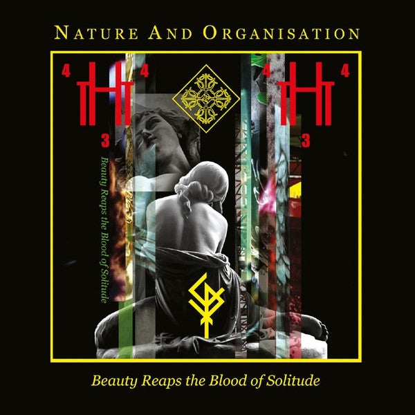 NATURE & ORGANISATION - BEAUTY REAPS THE BLOOD OF SOLITUDE