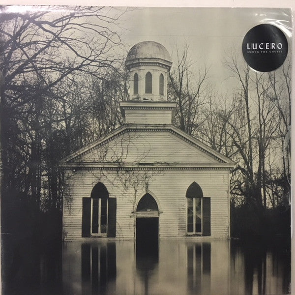 LUCERO - AMONG THE GHOSTS