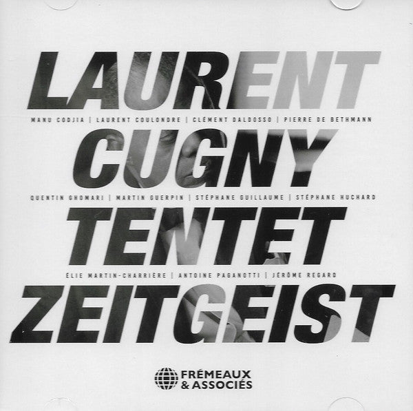 CUGNY,LAURENT TENTET - ZEITGEIST