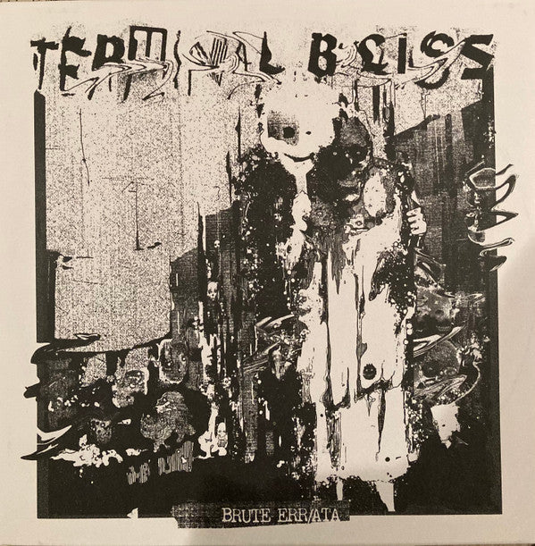 TERMINAL BLISS - BRUTE ERR/ATA