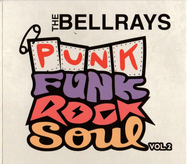 BELLRAYS - PUNK FUNK ROCK SOUL, V.2