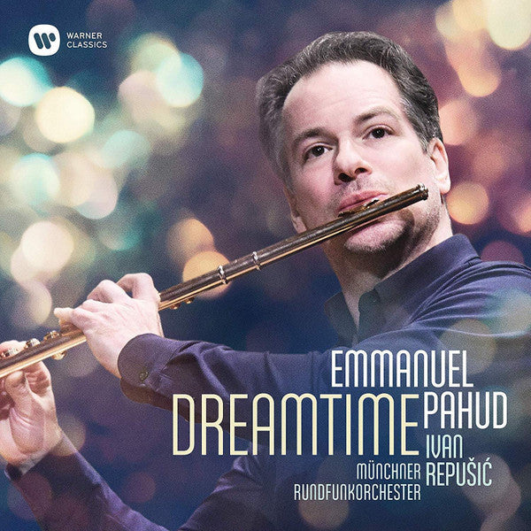 PAHUD,EMMANUEL; MUNCHNER RUNDFUNKORCHESTER - DREAMTIME