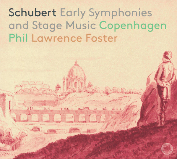 COPENHAGEN PHILHARMONIC - SCHUBERT: EARLY SYMPHONIES & STAGE MUSIC