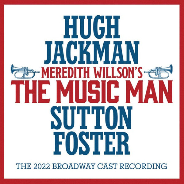 VARIOUS ARTISTS - MEREDITH WILLSON'S THE MUSIC MAN: THE 2022 BROADWAY CAST RECORDING