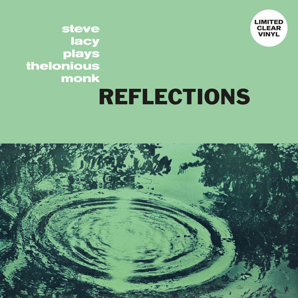 LACY,STEVE - REFLECTIONS: STEVE LACY PLAYS THELONIOUS MONK (CLEAR VINYL)