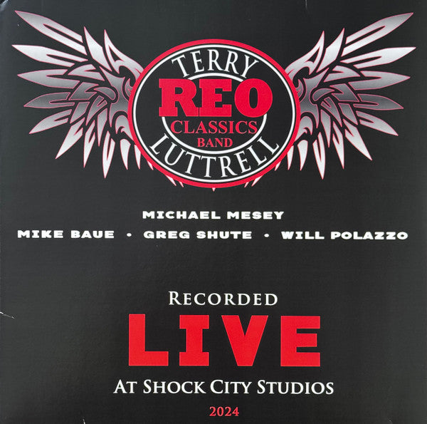 REO CLASSICS BAND FEAT. TERRY LUTTRELL - RECORDED LIVE AT SHOCK CITY STUDIOS 2024 (RED VINYL)