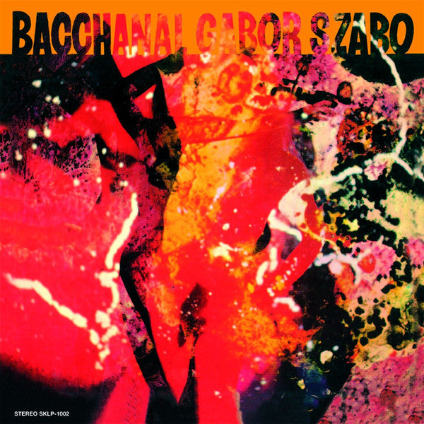 SZABO,GABOR - BACCHANAL (180G/GATEFOLD/REMASTERED)