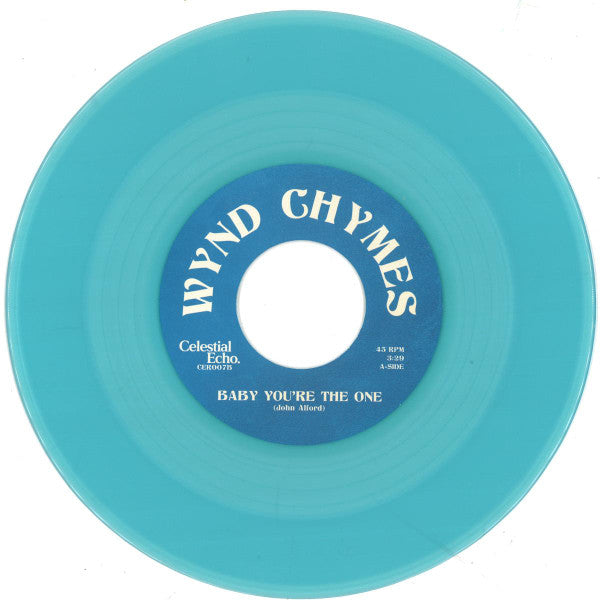WYND CHYMES - BABY YOU'RE THE ONE
