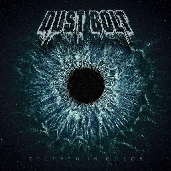 DUST BOLT - TRAPPED IN CHAOS