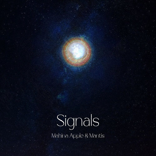 MAHINA APPLE & MANTIS - SIGNALS (2LP/JAPANESE IMPORT)