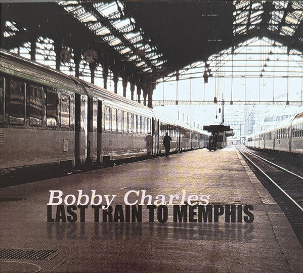 CHARLES,BOBBY - LAST TRAIN TO MEMPHIS (2CD)