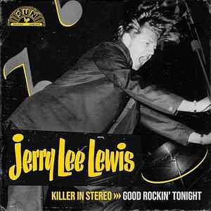 LEWIS JERRY LEE - KILLER IN STEREO: GOOD ROCKIN TONIGHT