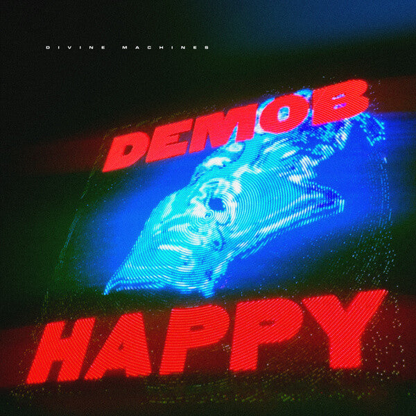 DEMOB HAPPY - DIVINE MACHINES