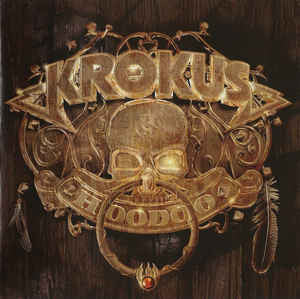KROKUS - HOODOO