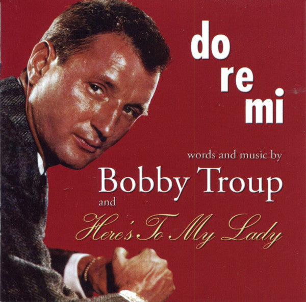 TROUP,BOBBY - DO RE MI/HERE'S TO MY LADY