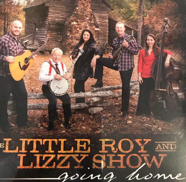 LITTLE ROY & LIZZY SHOW - GOING HOME