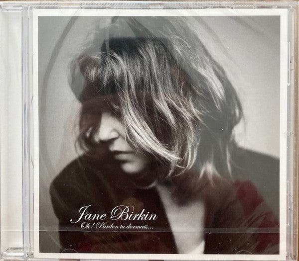 BIRKIN,JANE - OH! PARDON, TU DORMAIS...