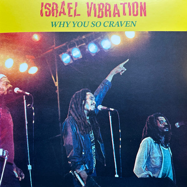 ISRAEL VIBRATION - WHY YOU SO CRAVEN