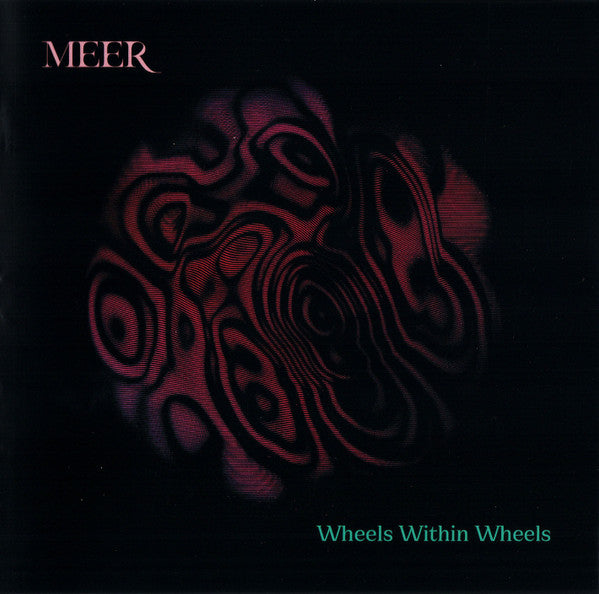 MEER - WHEELS WITHIN WHEELS