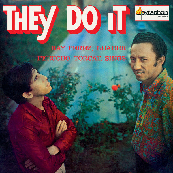 PEREZ,RAY Y PERUCHO TORCAT - THEY DO IT