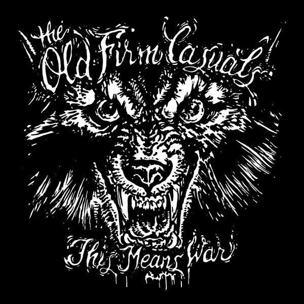 OLD FIRM CASUALS - THIS MEANS WAR (SILVER VINYL)