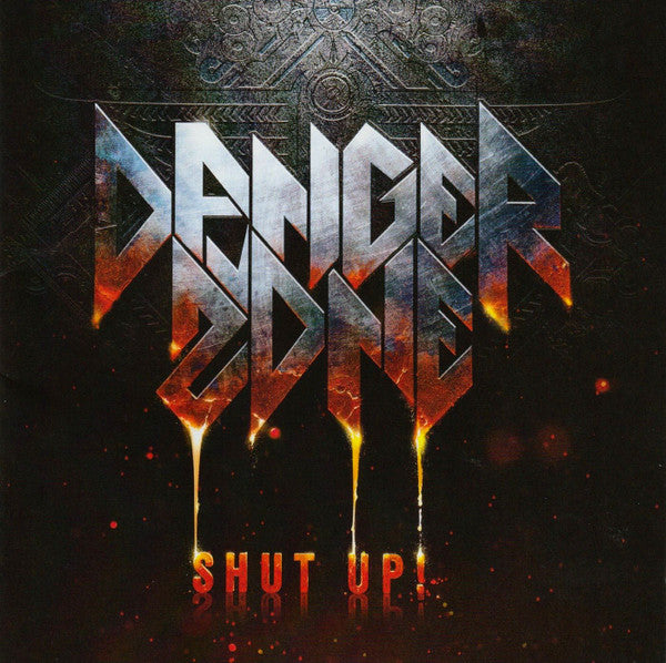 DANGER ZONE - SHUT UP