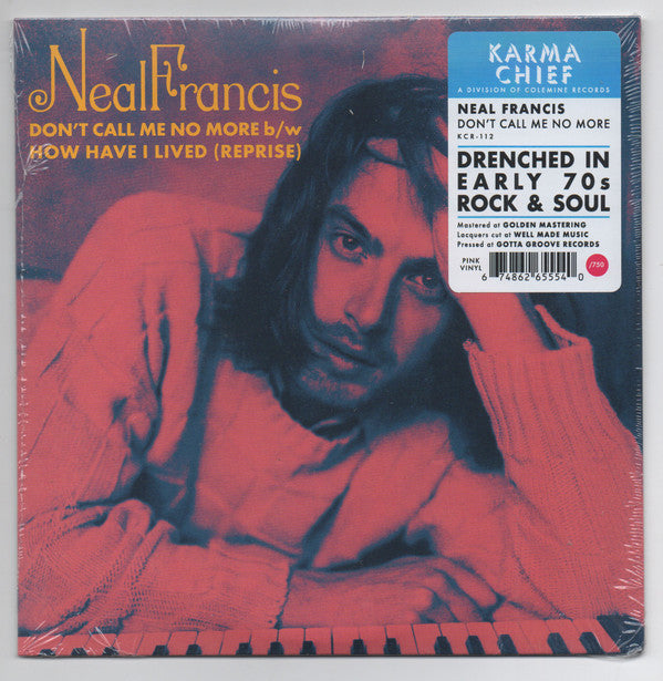 FRANCIS,NEAL - DON'T CALL ME NO MORE (OPAQUE PINK VINYL)