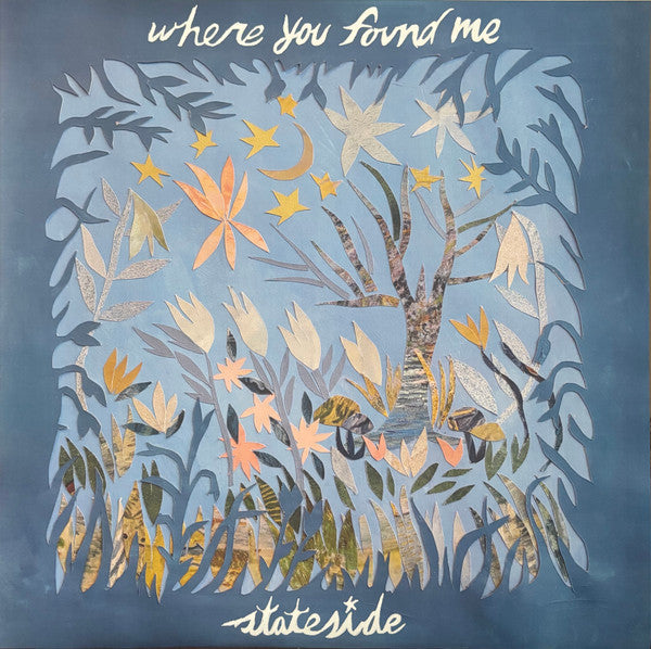 STATESIDE - WHERE YOU FOUND ME