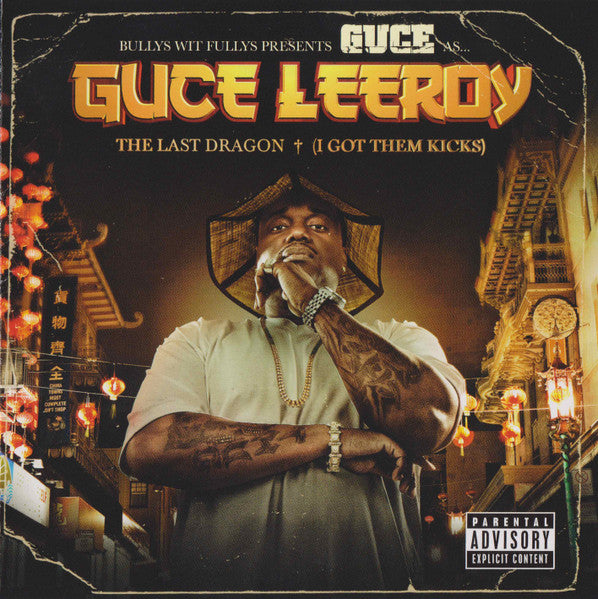 GUCE - GUCE LEEROY: LAST DRAGON (I GOT THEM KICKS)