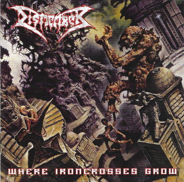 DISMEMBER - WHERE IRONCROSSES GROW