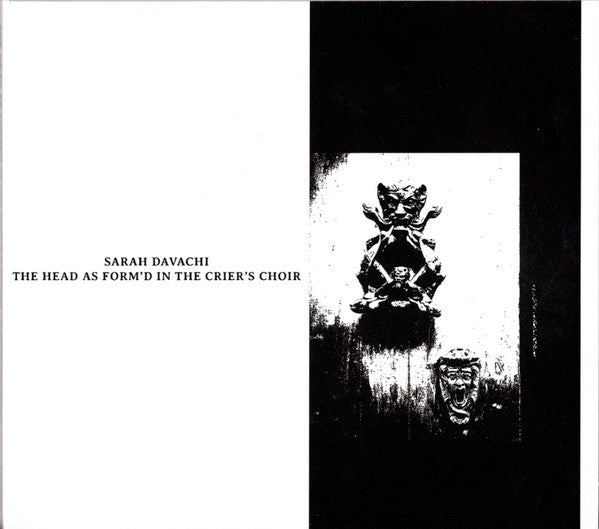 DAVACHI,SARAH - HEAD AS FORM'D IN THE CRIER'S CHOIR (2CD)