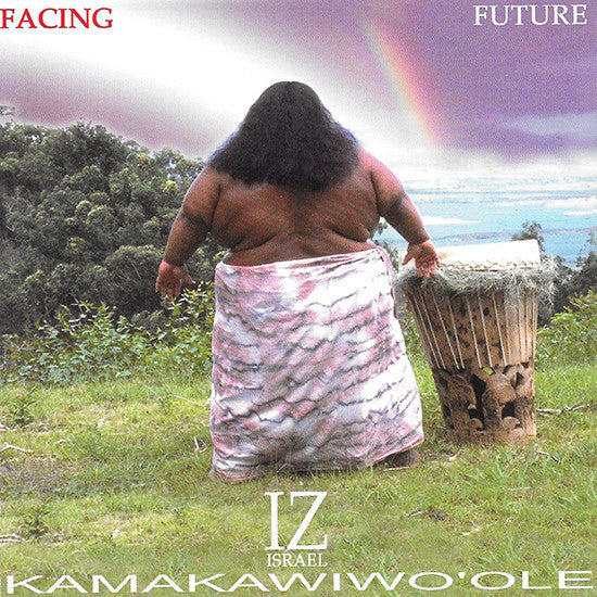 KAMAKAWIWOOLE,ISRAEL IZ - FACING FUTURE