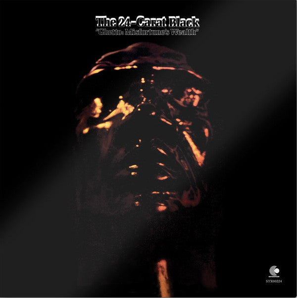 24-CARAT BLACK - GHETTO: MISFORTUNE'S WEALTH