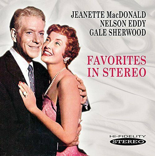 MACDONALD,JEANETTE & NELSON EDDY - FAVORITES IN STEREO