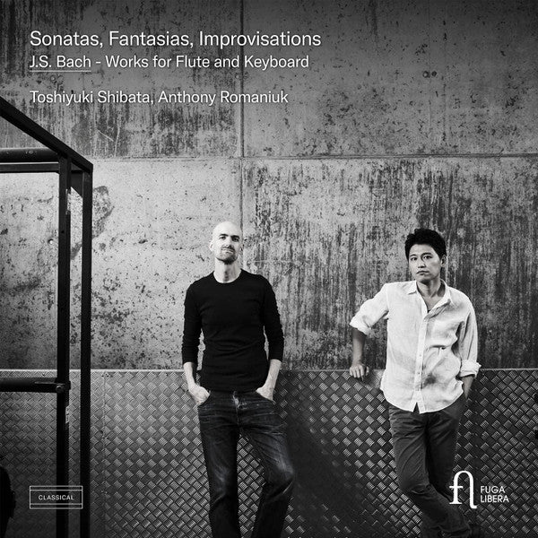 ROMANIUK,ANTHONY; TOSHIYUKI SHIBATA - J.S. BACH: SONATAS, FANTASIAS & IMPROVISATIONS