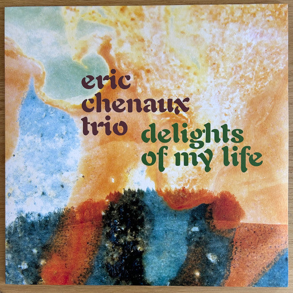CHENAUX,ERIC TRIO - DELIGHTS OF MY LIFE (180G)