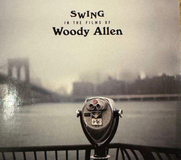 VARIOUS ARTISTS - SWING IN THE FILMS OF WOODY ALLEN