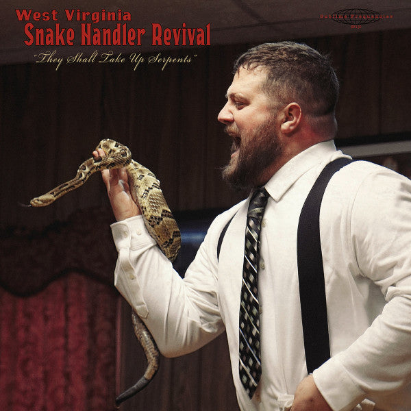 PASTOR CHRIS CONGREGATION - WEST VIRGINIA SNAKE HANDLER REVIVAL THEY SHALL TAKE UP SERPENTS