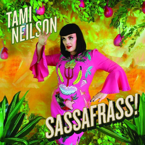 NEILSON,TAMI - SASSAFRASS! (LIMITED/EMERALD VINYL)