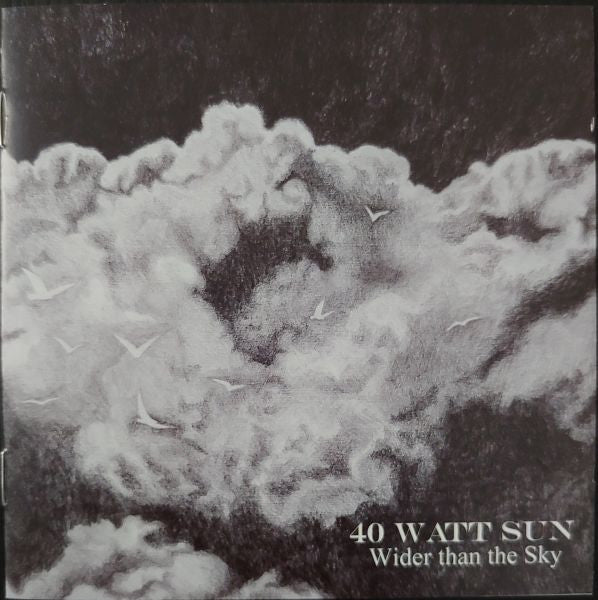 40 WATT SUN - WIDER THAN THE SKY