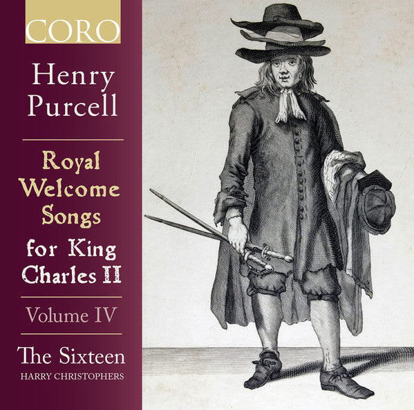 SIXTEEN - ROYAL WELCOME SONGS FOR KING CHARLES II, VOL 4