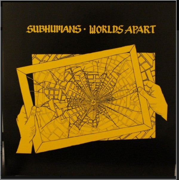 SUBHUMANS - WORLDS APART