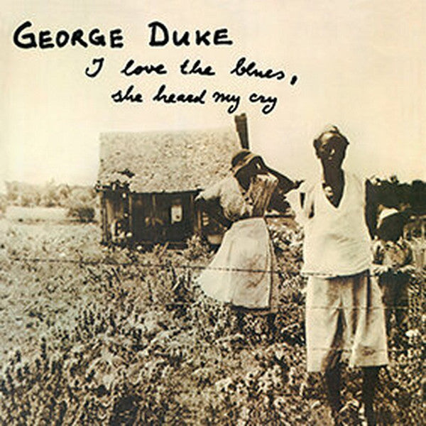 DUKE,GEORGE - I LOVE THE BLUES, SHE HEARD MY CRY